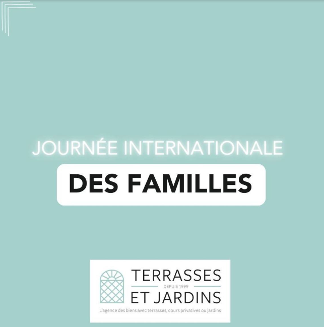 Journée Internationale des Familles ! - TERRASSES ET JARDINS