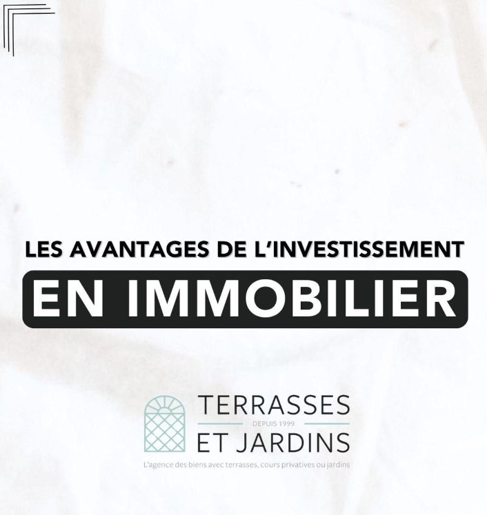 Avantages de l'investissement immobilier en 2024 ! - TERRASSES ET JARDINS